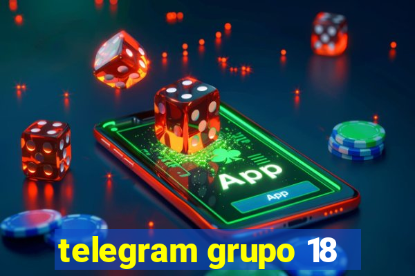 telegram grupo 18